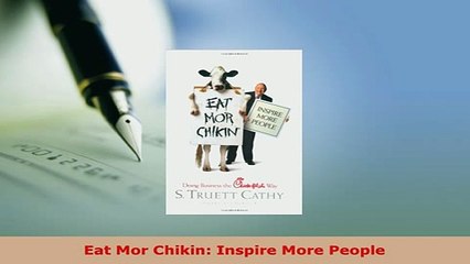 Download  Eat Mor Chikin Inspire More People Read Full Ebook