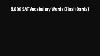 [PDF] 5000 SAT Vocabulary Words (Flash Cards) [Download] Full Ebook
