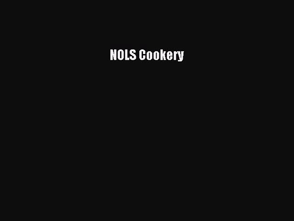 Download NOLS Cookery Free Books