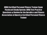 [PDF] AFAA Certified Personal Fitness Trainer Exam Flashcard Study System: AFAA Test Practice