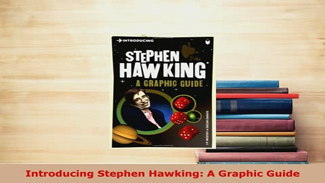 Download  Introducing Stephen Hawking A Graphic Guide Read Online