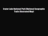 Download Crater Lake National Park (National Geographic Trails Illustrated Map)  EBook