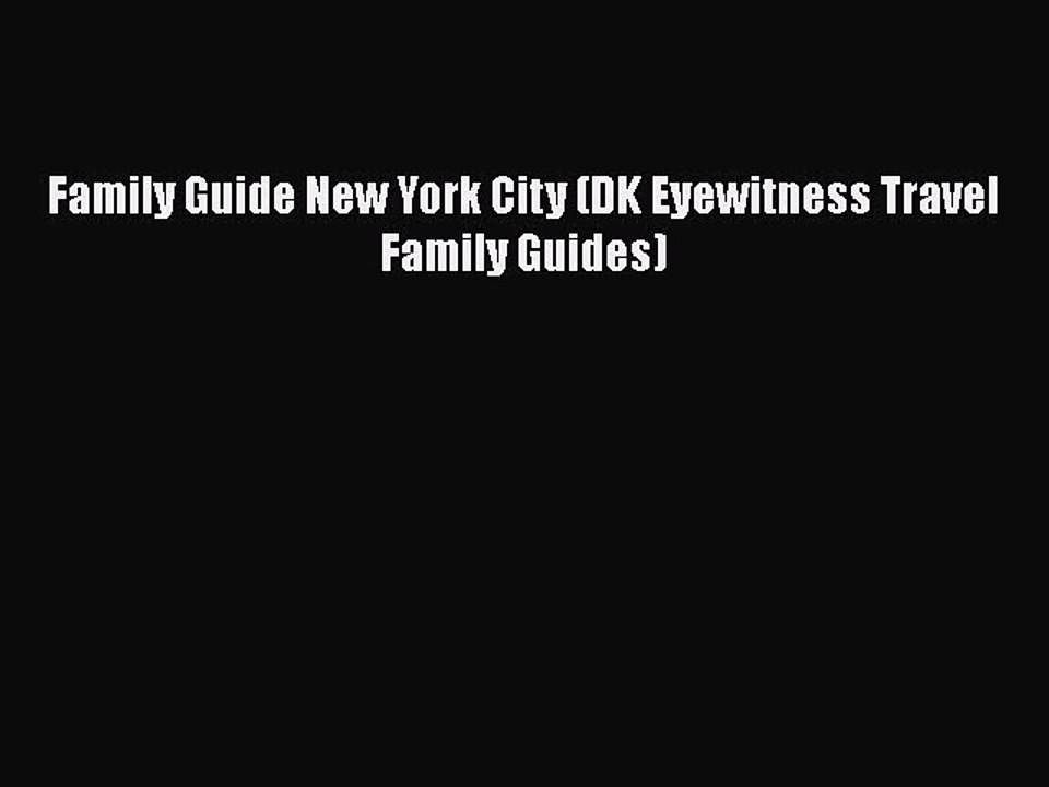 Download Family Guide New York City (DK Eyewitness Travel Family Guides)  Read Online