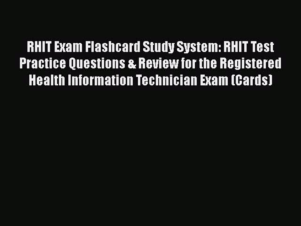 Read RHIT Exam Flashcard Study System: RHIT Test Practice Questions & Review for the Registered