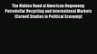 Download The Hidden Hand of American Hegemony: Petrodollar Recycling and International Markets