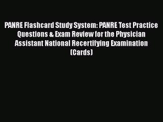 Read PANRE Flashcard Study System: PANRE Test Practice Questions & Exam Review for the Physician