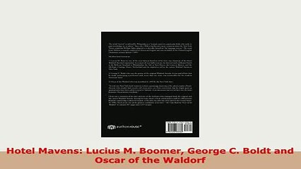 PDF  Hotel Mavens Lucius M Boomer George C Boldt and Oscar of the Waldorf Read Full Ebook