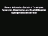 Read Modern Multivariate Statistical Techniques: Regression Classification and Manifold Learning