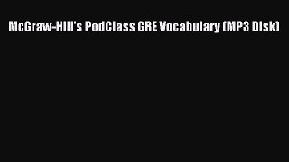 Download McGraw-Hill's PodClass GRE Vocabulary (MP3 Disk) PDF Free