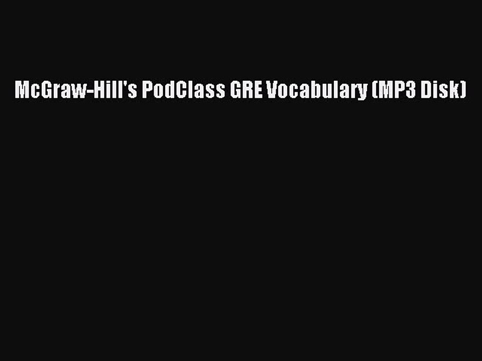 Download McGraw-Hill's PodClass GRE Vocabulary (MP3 Disk) PDF Free
