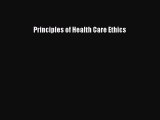 Read Principles of Health Care Ethics Ebook Free