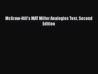 Read McGraw-Hill's MAT Miller Analogies Test Second Edition Ebook Free