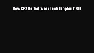 Download New GRE Verbal Workbook (Kaplan GRE) Ebook Free