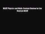 Read MCAT Physics and Math: Content Review for the Revised MCAT Ebook Free