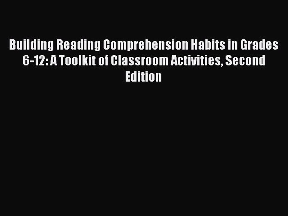 Read Building Reading Comprehension Habits in Grades 6-12: A Toolkit of Classroom Activities