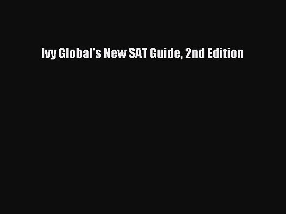 [PDF] Ivy Global's New SAT Guide 2nd Edition [Download] Full Ebook
