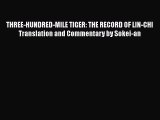 Download THREE-HUNDRED-MILE TIGER: THE RECORD OF LIN-CHI Translation and Commentary by Sokei-an