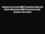Read Sentence Correction GMAT Preparation Guide 4th Edition (Manhattan GMAT Preparation Guide: