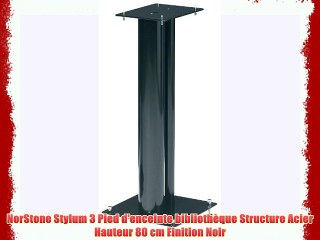 NorStone Stylum 3 Pied d'enceinte bibliothèque Structure Acier Hauteur 80 cm Finition Noir