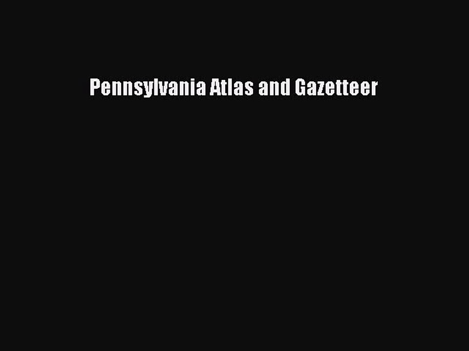 PDF Pennsylvania Atlas and Gazetteer Free Books