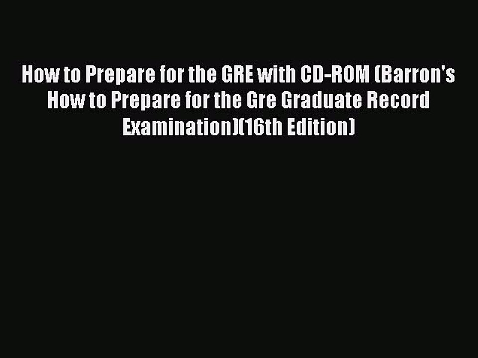 Read How to Prepare for the GRE with CD-ROM (Barron's How to Prepare for the Gre Graduate Record