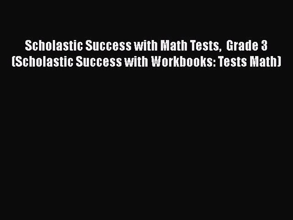 [PDF] Scholastic Success with Math Tests  Grade 3 (Scholastic Success with Workbooks: Tests
