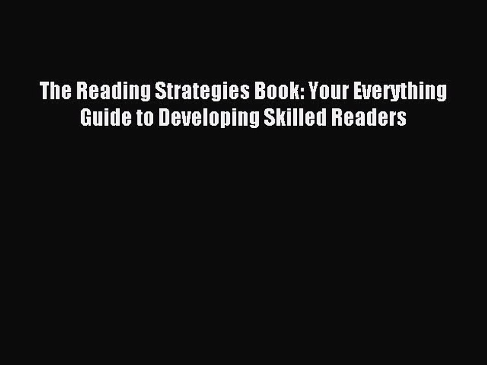 Read The Reading Strategies Book: Your Everything Guide to Developing Skilled Readers Ebook