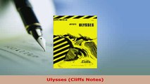 PDF  Ulysses Cliffs Notes Read Full Ebook