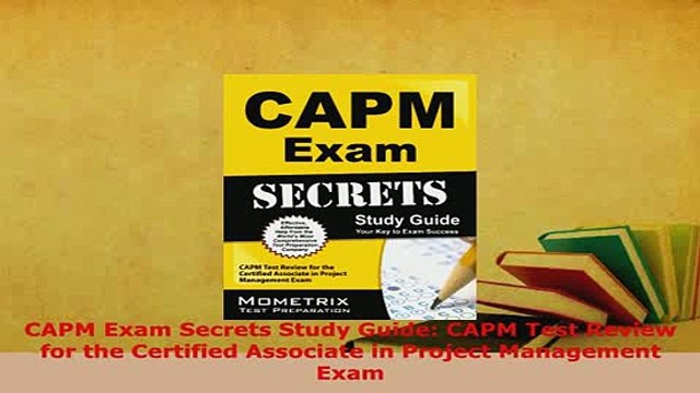 Download CAPM Exam Secrets Study Guide CAPM Test Review for the Certified Associate in Project Download Online