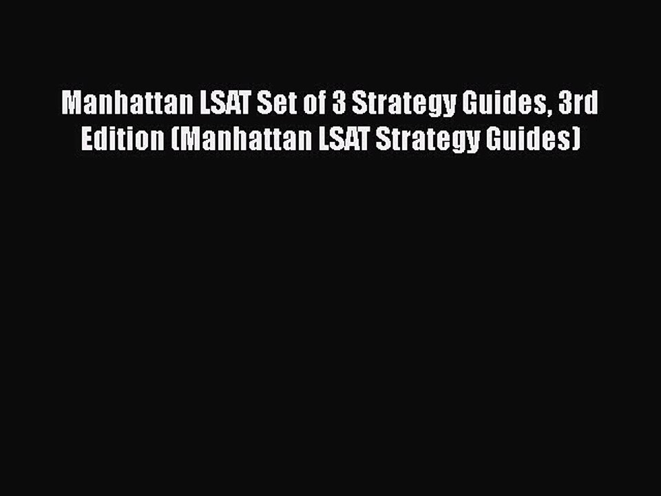 Read Manhattan LSAT Set of 3 Strategy Guides 3rd Edition (Manhattan LSAT Strategy Guides) Ebook