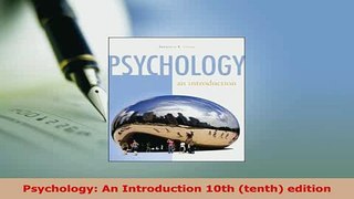 Download  Psychology An Introduction 10th tenth edition Read Online