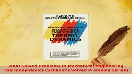 Tải video: Download  2000 Solved Problems in Mechanical Engineering Thermodynamics Schaums Solved Problems Read Full Ebook