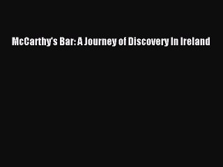 Download McCarthy's Bar: A Journey of Discovery In Ireland  Read Online