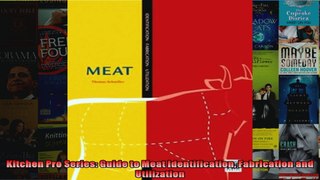 Kitchen Pro Series Guide to Meat Identification Fabrication and Utilization