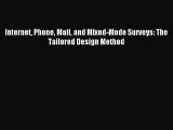 Read Internet Phone Mail and Mixed-Mode Surveys: The Tailored Design Method PDF Free