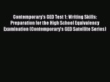 Read Contemporary's GED Test 1: Writing Skills: Preparation for the High School Equivalency