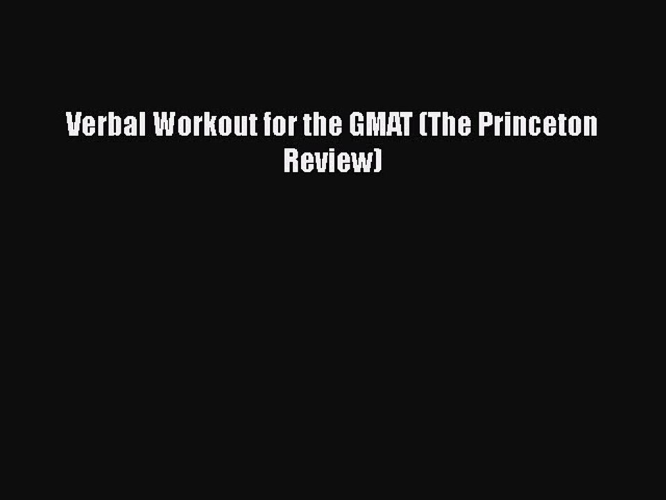 Read Verbal Workout for the GMAT (The Princeton Review) Ebook Free