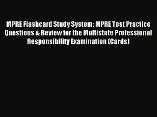 Read MPRE Flashcard Study System: MPRE Test Practice Questions & Review for the Multistate