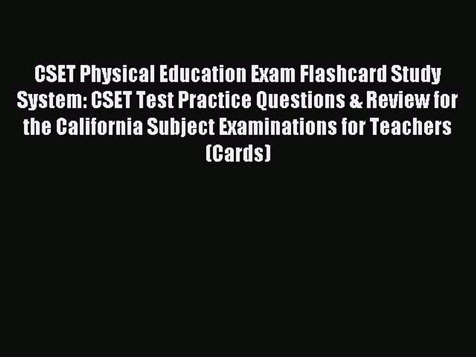 Download CSET Physical Education Exam Flashcard Study System: CSET Test Practice Questions