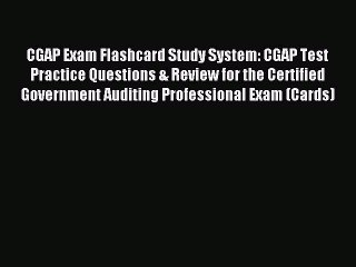 Read CGAP Exam Flashcard Study System: CGAP Test Practice Questions & Review for the Certified