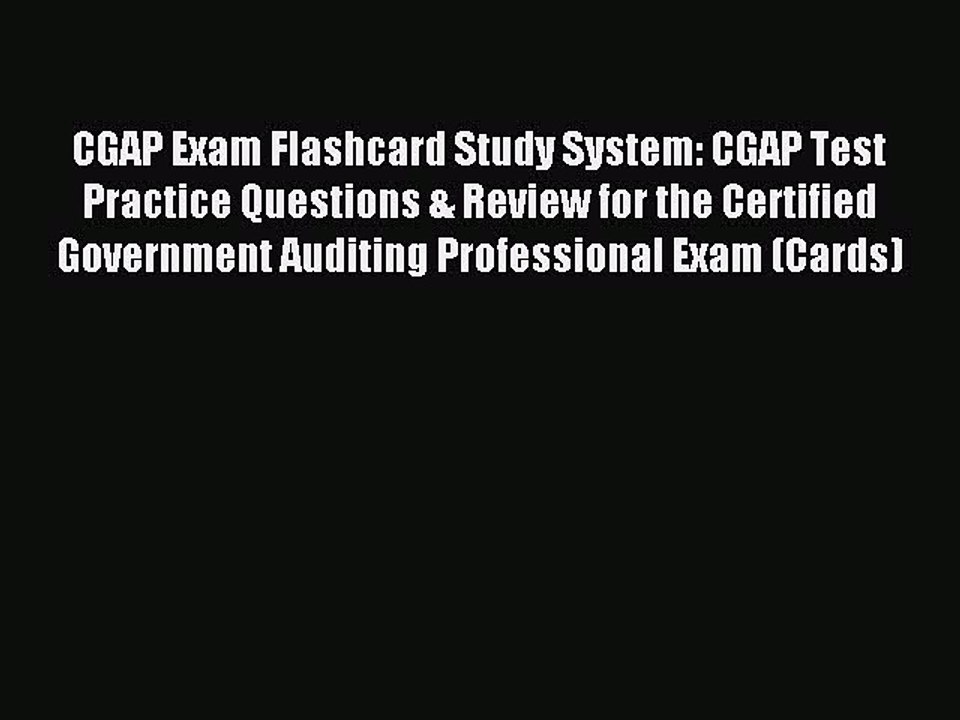 Read CGAP Exam Flashcard Study System: CGAP Test Practice Questions & Review for the Certified