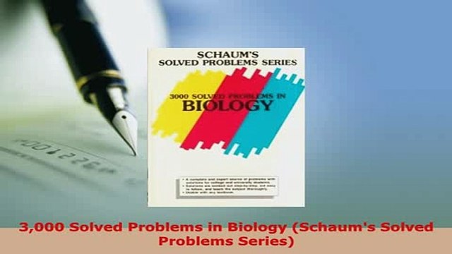 Download 3000 Solved Problems in Biology Schaums Solved Problems Series Download Full Ebook
