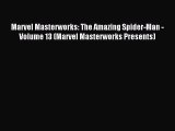 Read Marvel Masterworks: The Amazing Spider-Man - Volume 13 (Marvel Masterworks Presents) Ebook