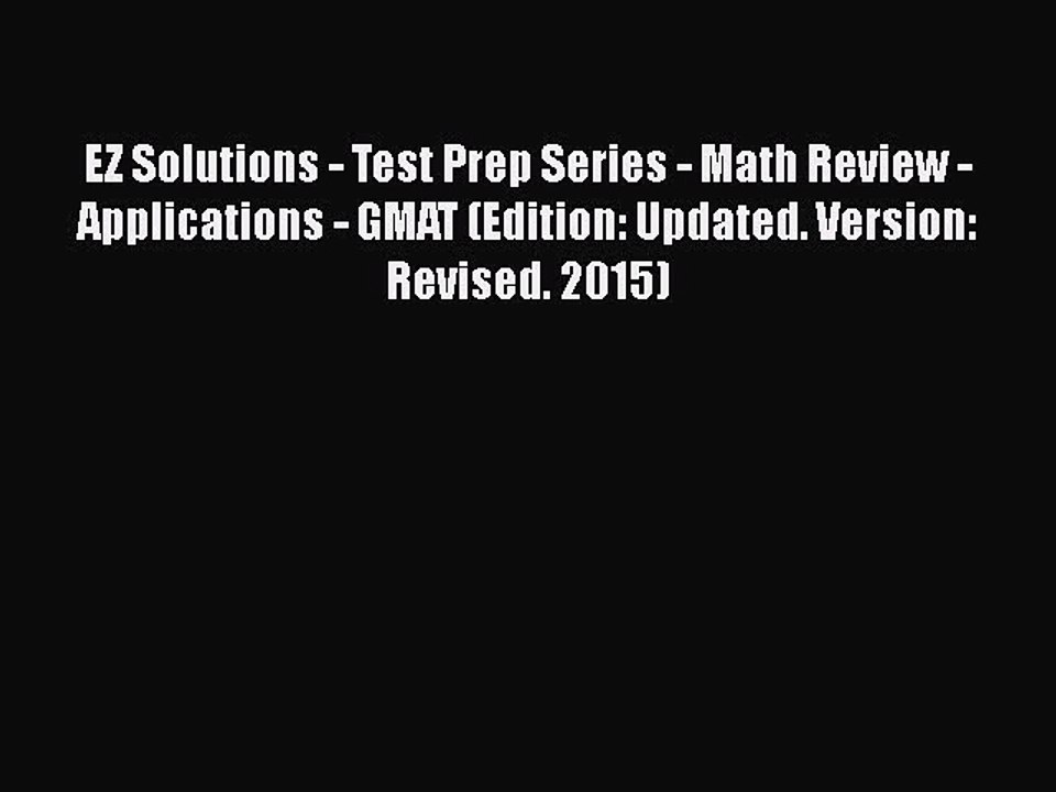 Read EZ Solutions - Test Prep Series - Math Review - Applications - GMAT (Edition: Updated.