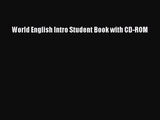 Read World English Intro Student Book with CD-ROM Ebook Online