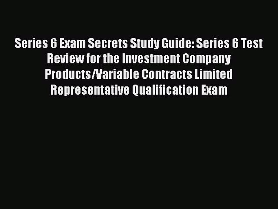 Read Series 6 Exam Secrets Study Guide: Series 6 Test Review for the Investment Company Products/Variable