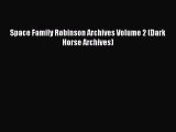 Read Space Family Robinson Archives Volume 2 (Dark Horse Archives) PDF Online