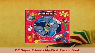PDF  DC Super Friends My First Puzzle Book Read Online