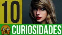 Top 10 curiosidades que no sabías de Taylor Swift