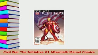 Download  Civil War The Initiative 1 Aftermath Marvel Comics Read Online